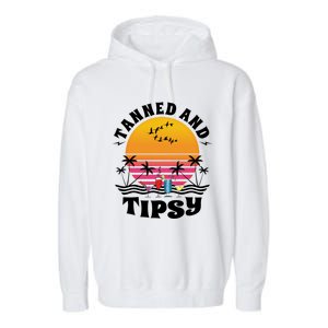 Tanned And Tipsy Beach Ing Retro Sunset Summer Vacation Cute Gift Garment-Dyed Fleece Hoodie