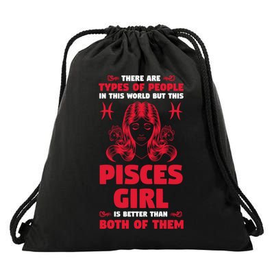 There Are Types Of People World But This Pisces Zodiac Funny Gift Drawstring Bag