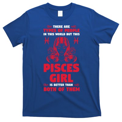 There Are Types Of People World But This Pisces Zodiac Funny Gift T-Shirt