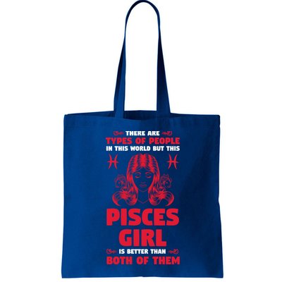 There Are Types Of People World But This Pisces Zodiac Funny Gift Bag