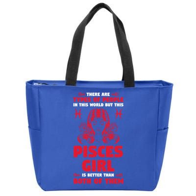 There Are Types Of People World But This Pisces Zodiac Funny Gift Zip Tote Bag