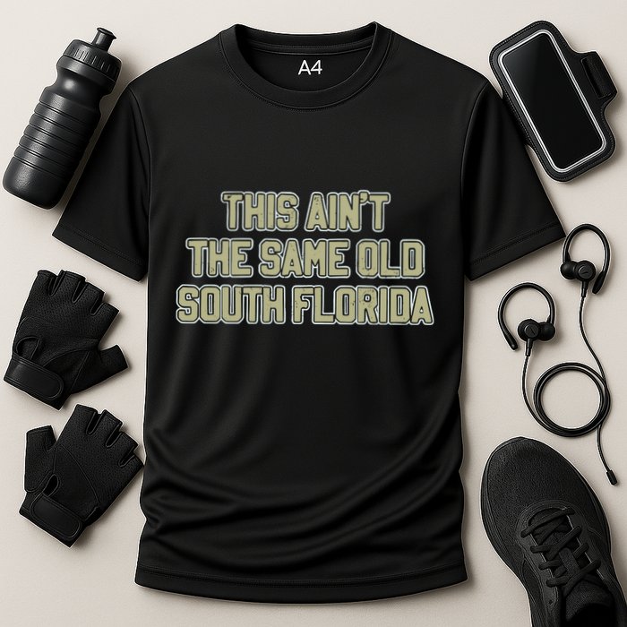 This Ain’T The Same Old South Florida Cooling Performance Crew T-Shirt