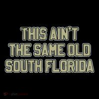 This Ain’T The Same Old South Florida Flatbill Hat