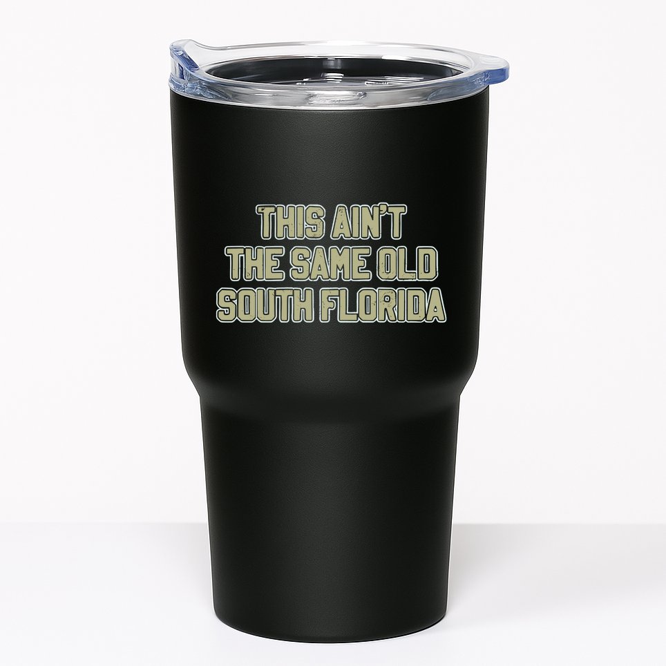 This Ain’T The Same Old South Florida Tumbler