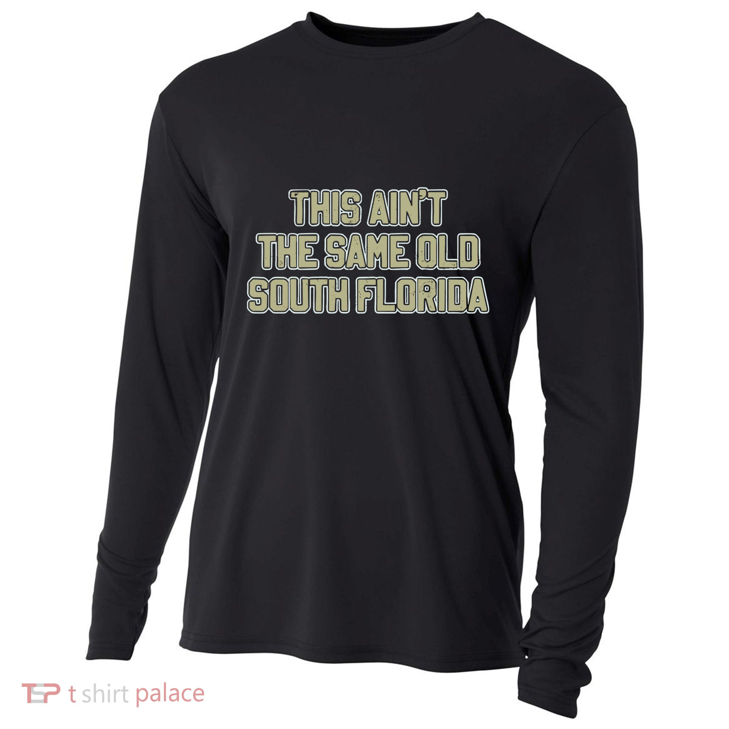 This Ain’T The Same Old South Florida Cooling Performance Long Sleeve Crew
