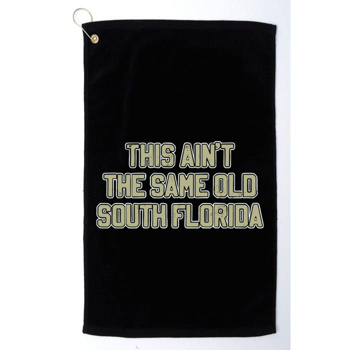 This Ain’T The Same Old South Florida Golf Towel