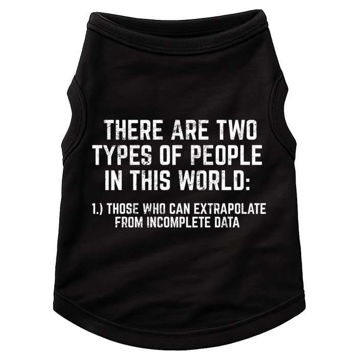 There Are Two Types Of People In This World Mathematic Stats Gift Doggie Tank