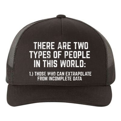 There Are Two Types Of People In This World Mathematic Stats Gift Yupoong Adult 5-Panel Trucker Hat