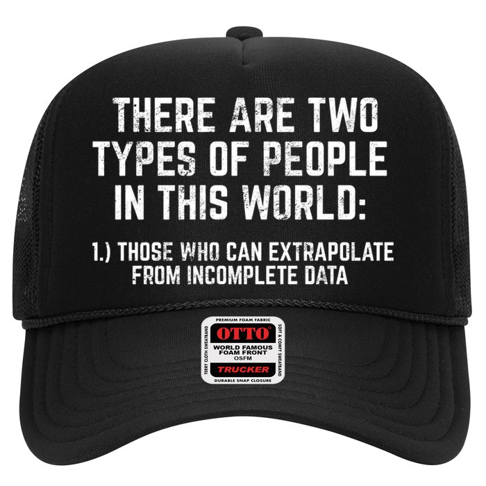 There Are Two Types Of People In This World Mathematic Stats Gift Trucker Hat