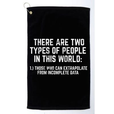 There Are Two Types Of People In This World Mathematic Stats Gift Golf Towel