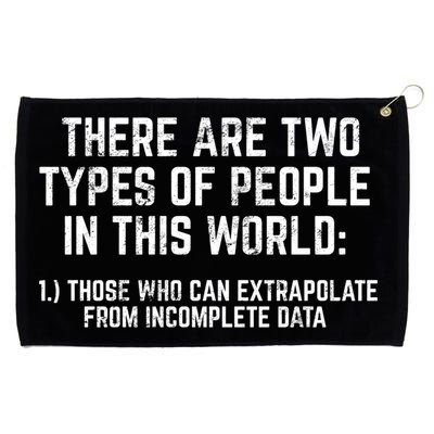 There Are Two Types Of People In This World Mathematic Stats Gift Grommeted Golf Towel