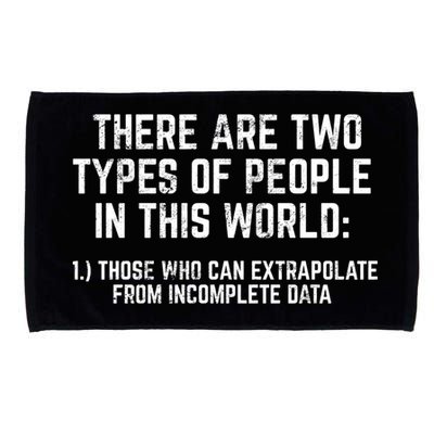 There Are Two Types Of People In This World Mathematic Stats Gift Microfiber Hand Towel