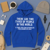 There Are Two Types Of People In This World Mathematic Stats Gift Hoodie