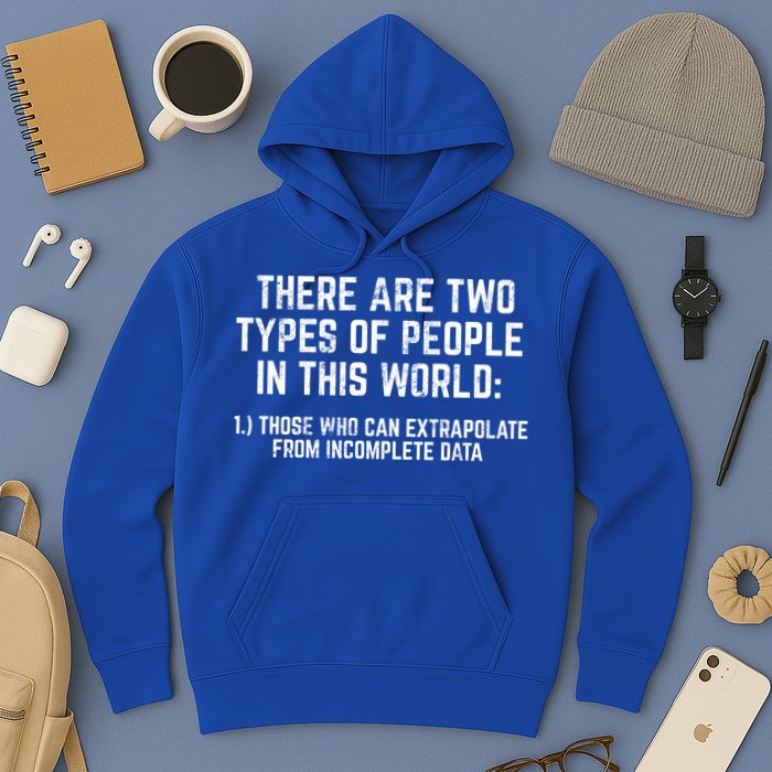 There Are Two Types Of People In This World Mathematic Stats Gift Hoodie