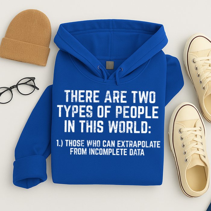 There Are Two Types Of People In This World Mathematic Stats Gift Hoodie