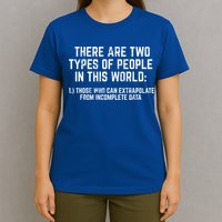 There Are Two Types Of People In This World Mathematic Stats Gift T-Shirt