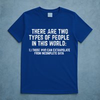 There Are Two Types Of People In This World Mathematic Stats Gift T-Shirt