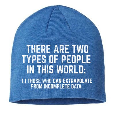 There Are Two Types Of People In This World Mathematic Stats Gift Sustainable Beanie