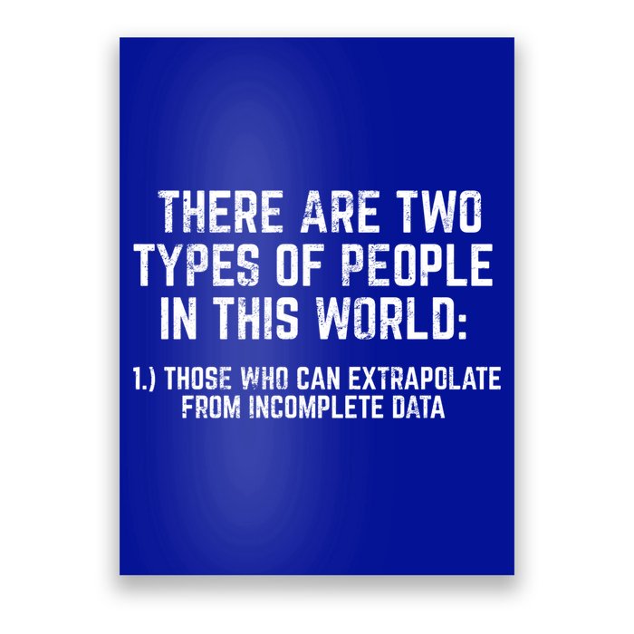 There Are Two Types Of People In This World Mathematic Stats Gift Poster