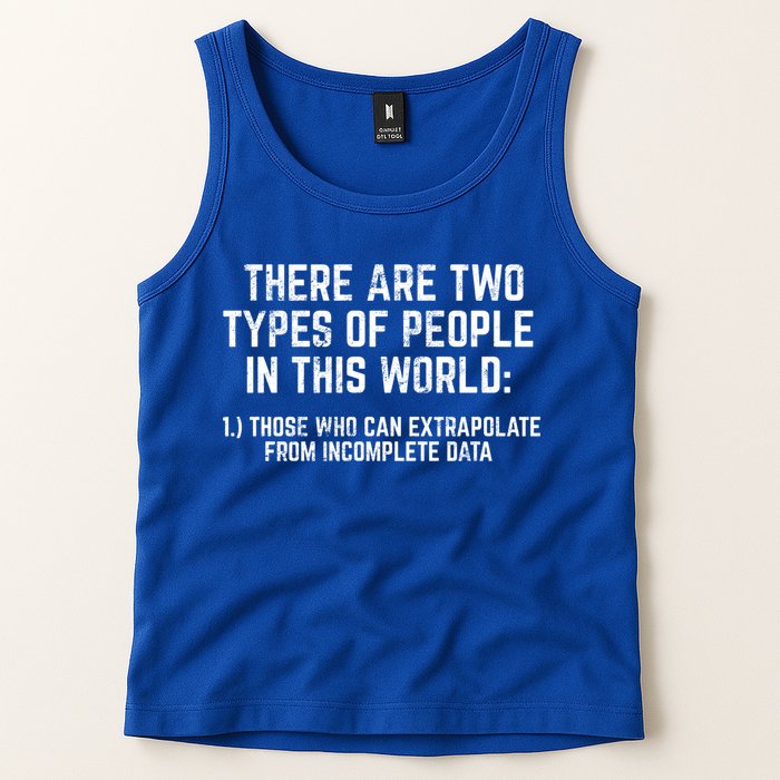 There Are Two Types Of People In This World Mathematic Stats Gift Tank Top
