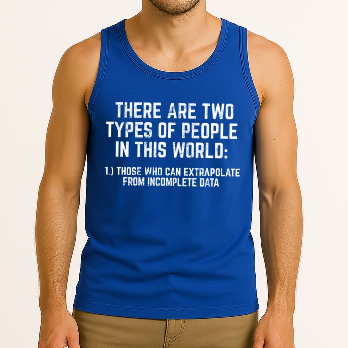 There Are Two Types Of People In This World Mathematic Stats Gift Tank Top
