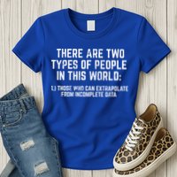 There Are Two Types Of People In This World Mathematic Stats Gift Womens T-Shirt