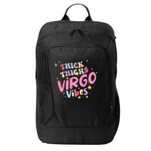 Thick And Thighs Virgo Vibes August September Birthday Groovy Funny Gift City Backpack