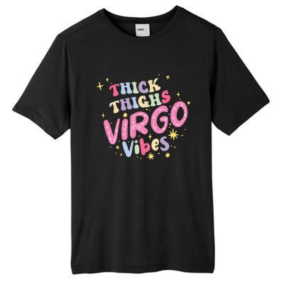 Thick And Thighs Virgo Vibes August September Birthday Groovy Funny Gift Tall Fusion ChromaSoft Performance T-Shirt