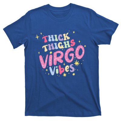 Thick And Thighs Virgo Vibes August September Birthday Groovy Funny Gift T-Shirt