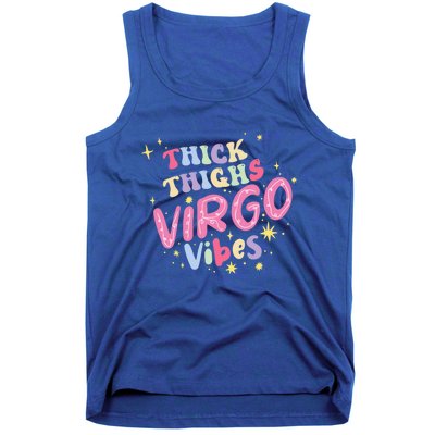 Thick And Thighs Virgo Vibes August September Birthday Groovy Funny Gift Tank Top