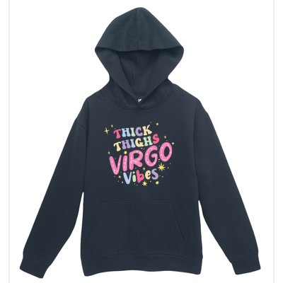 Thick And Thighs Virgo Vibes August September Birthday Groovy Funny Gift Urban Pullover Hoodie