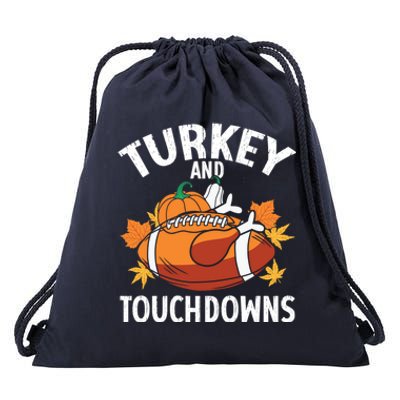 Turkey And Touchdowns Funny Thanksgiving Football Great Gift Drawstring Bag