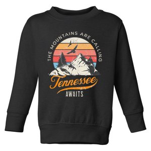 Tennessee Awaits The Mountains Are Calling Smokey Mountains Toddler Sweatshirt