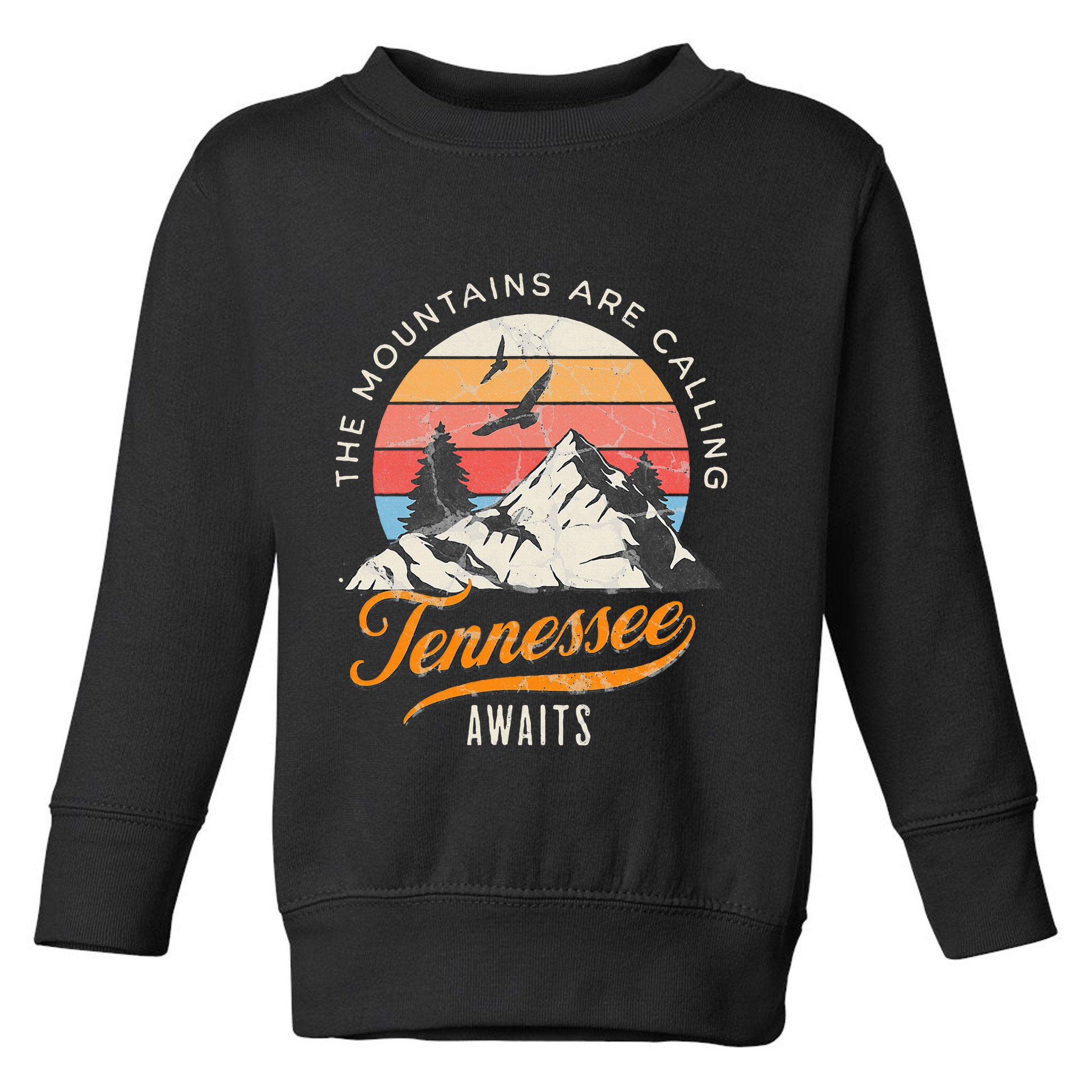 Tennessee Awaits The Mountains Are Calling Smokey Mountains Toddler Sweatshirt
