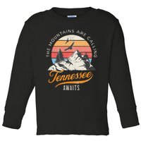 Tennessee Awaits The Mountains Are Calling Smokey Mountains Toddler Long Sleeve Shirt