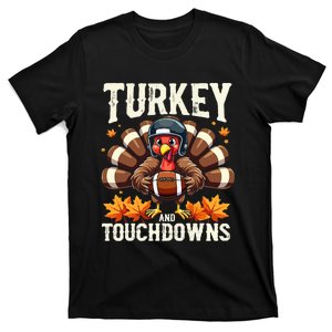 Turkey And Touchdowns Football Thanksgiving T-Shirt