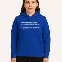 There Are Two Types Of People In This World Gift Hoodie