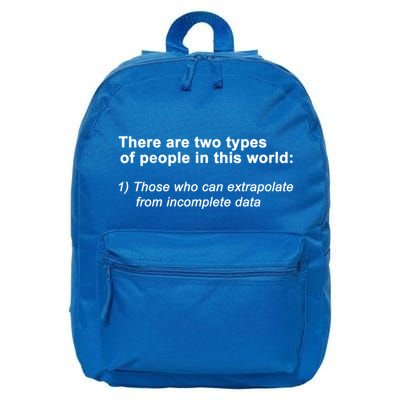 There Are Two Types Of People In This World Gift 16 in Basic Backpack