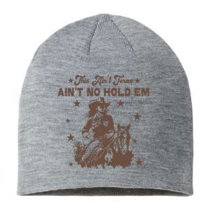 This AinT Texas AinT No Hold Em Sustainable Beanie