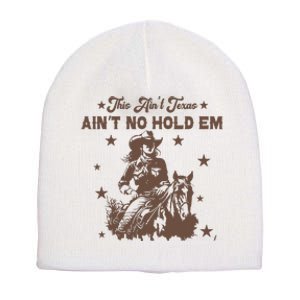 This AinT Texas AinT No Hold Em Short Acrylic Beanie