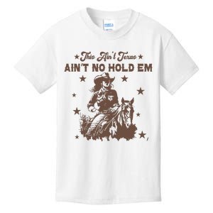 This AinT Texas AinT No Hold Em Kids T-Shirt