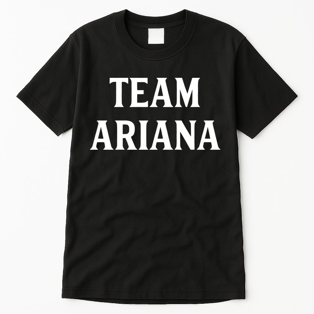 Team Ariana Tall T-Shirt