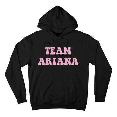 Team Ariana Hoodie