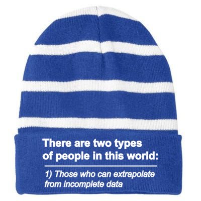 There Are Two Types Of People In This World Cool Gift Striped Beanie with Solid Band