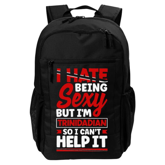 Trinidad and Tobago Flag Trinidadian Funny Quote Daily Commute Backpack