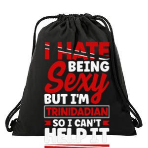 Trinidad and Tobago Flag Trinidadian Funny Quote Drawstring Bag