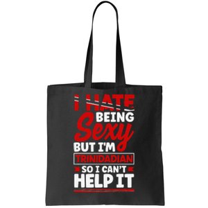 Trinidad and Tobago Flag Trinidadian Funny Quote Tote Bag