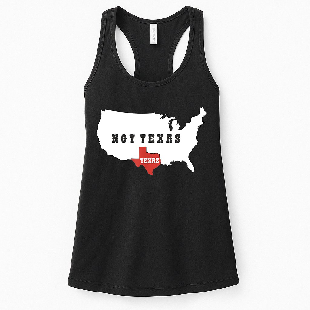 Texas And The Quote No Texas Womens Tank Top