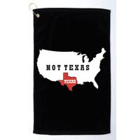 Texas And The Quote No Texas Golf Towel