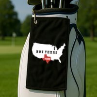 Texas And The Quote No Texas Golf Towel